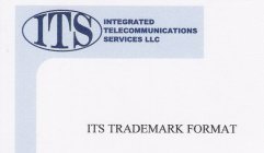 ITS INTEGRATED TELECOMMUNICATIONS SERVICES LLC