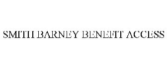 SMITH BARNEY BENEFIT ACCESS