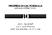 PROFESSIONAL FORMULA EXTRA EFFECTIVE BO ALL-IN-ONE NAIL HARDENING AND MAINTENANCE SYSTEM