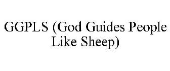 GGPLS (GOD GUIDES PEOPLE LIKE SHEEP)