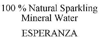 100 % NATURAL SPARKLING MINERAL WATER ESPERANZA