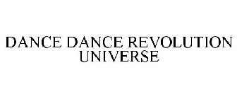 DANCE DANCE REVOLUTION UNIVERSE
