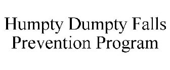 HUMPTY DUMPTY FALLS PREVENTION PROGRAM