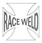 RACE WELD