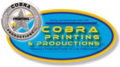 COBRA PRINTING & PRODUCTIONS SERVING LAW ENFORCEMENT SINCE 1990 