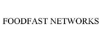 FOODFAST NETWORKS