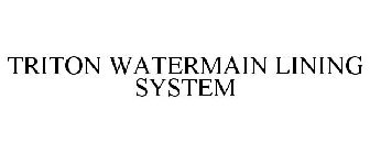 TRITON WATERMAIN LINING SYSTEM