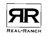 RR REAL RANCH