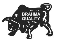 BRAHMA QUALITY