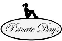 PRIVATE DAYS