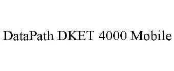 DATAPATH DKET 4000 MOBILE