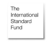 THE INTERNATIONAL STANDARD FUND