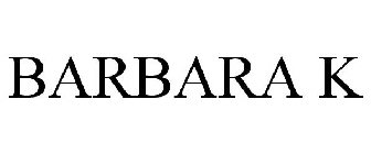 BARBARA K
