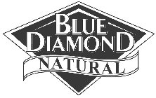BLUE DIAMOND NATURAL