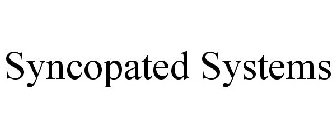 SYNCOPATED SYSTEMS