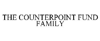 THE COUNTERPOINT FUND FAMILY
