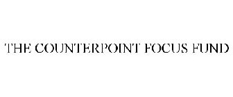 THE COUNTERPOINT FOCUS FUND
