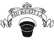 RED BUCKET L.A.