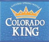 COLORADO KING NATURAL SPRING WATER