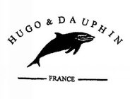 HUGO & DAUPHIN FRANCE