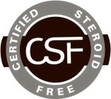 CSF CERTIFIED STEROID FREE