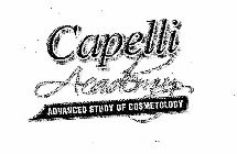 CAPELLI ACADEMY ADVANCED STUDY OF COSMETOLOGY