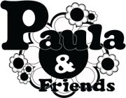 PAULA & FRIENDS
