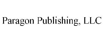 PARAGON PUBLISHING, LLC