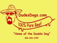 DUDESDOGS.COM 100% PURE BEEF 