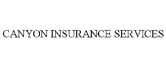 CANYON INSURANCE SERVICES