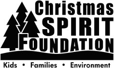 CHRISTMAS SPIRIT FOUNDATION KIDS · FAMILIES · ENVIRONMENT