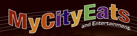 MY CITY EATS AND ENTERTAINMENT