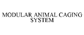 MODULAR ANIMAL CAGING SYSTEM