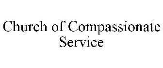 CHURCH OF COMPASSIONATE SERVICE