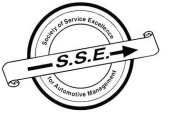 S.S.E. SOCIETY OF SERVICE EXCELLENCE FOR AUTOMOTIVE MANAGEMENT
