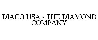 DIACO USA - THE DIAMOND COMPANY