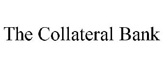 THE COLLATERAL BANK