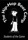 HIP HOP BOOT CAMP STUDENTS OF THE GAME