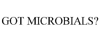 GOT MICROBIALS?
