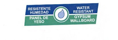 RESISTENTE HUMEDAD PANEL DE YESO WATER RESISTANT GYPSUM WALLBOARD