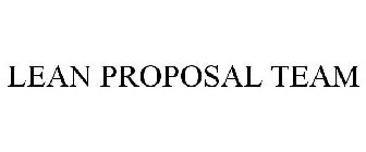 LEAN PROPOSAL TEAM