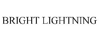 BRIGHT LIGHTNING