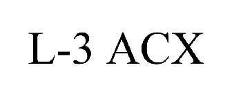 L-3 ACX