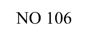 NO 106