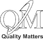QM QUALITY MATTERS
