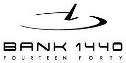 BANK 1440 FOURTEEN FORTY