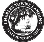 CHARLES TOWNE LANDING STATE HISTORIC SITE 1670
