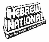 HEBREW NATIONAL WE ANSWER TO A HIGHER AUTHORITY