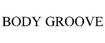 BODY GROOVE