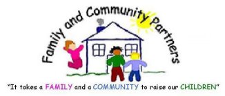 FAMILY AND COMMUNITY PARTNERS 
